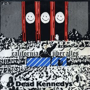 dead kennedys california uber alles meaning